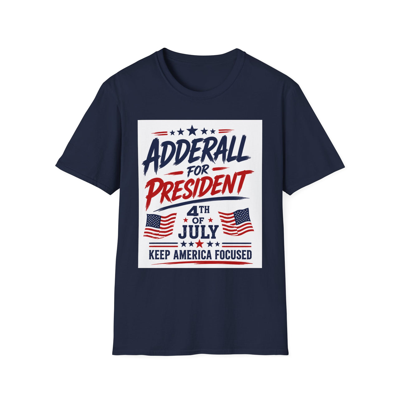 “Keep America Focused” - Funny Patriotic T- Shirt - 4th of July
