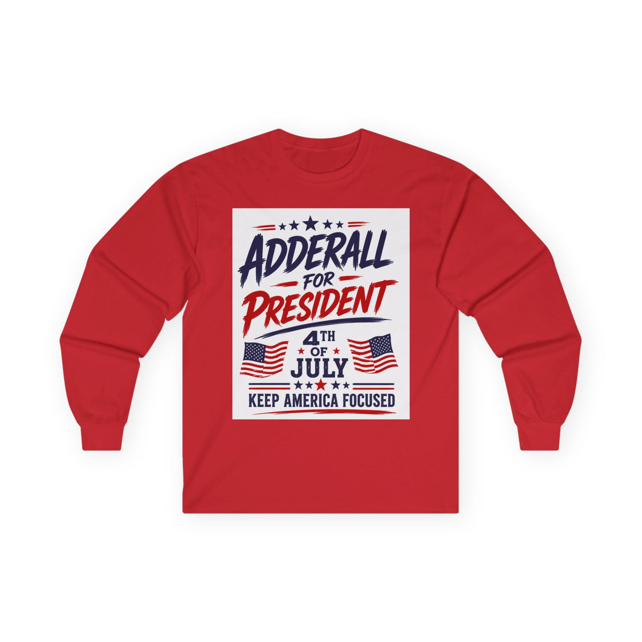 “Keep America Focused” - Funny Patriotic Long Sleeve - 4th of July